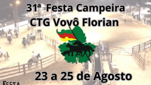 🤠 31ª Festa Campeira CTG Vovô Florian